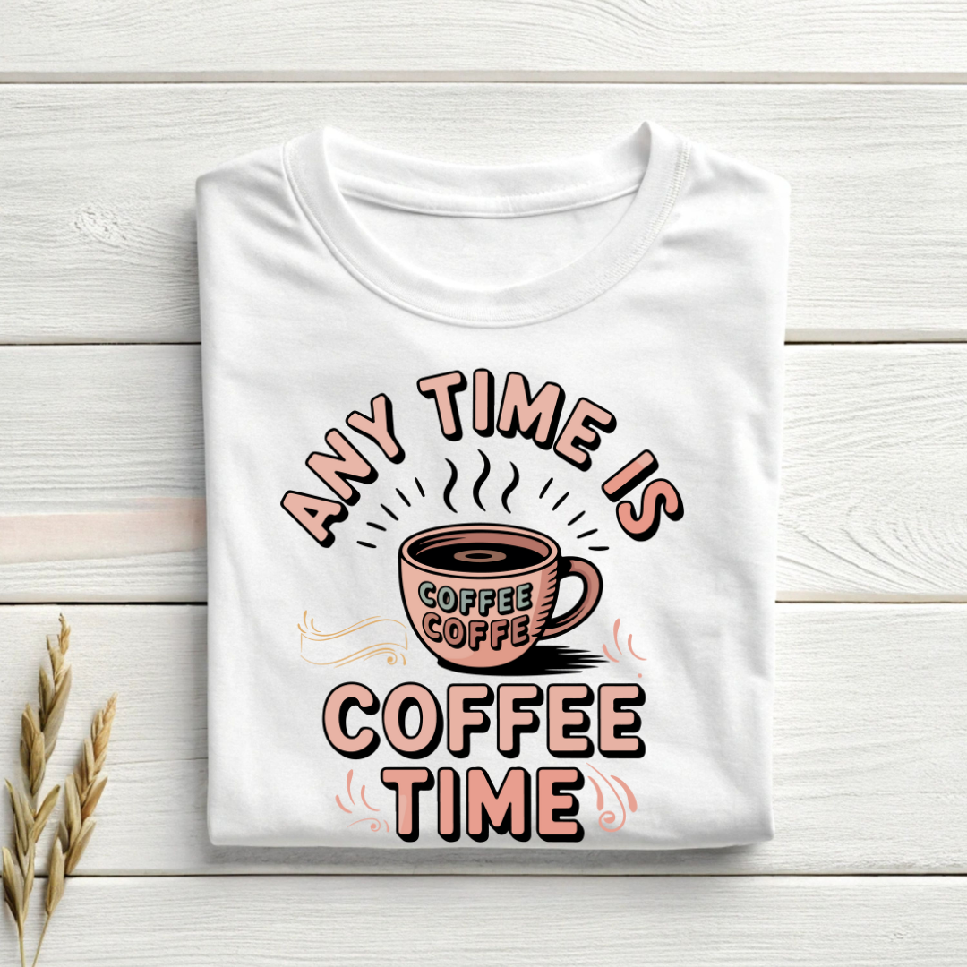 Any Time Is Coffee Time | Unisex Classic Crew T-Shirt