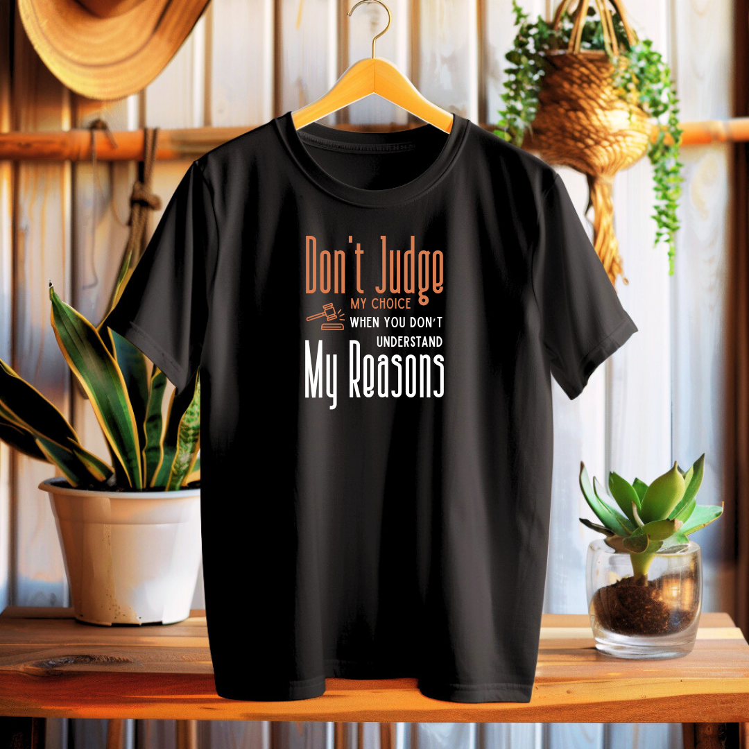 Don't Judge My Choice | Unisex Crew T-Shirt | Black