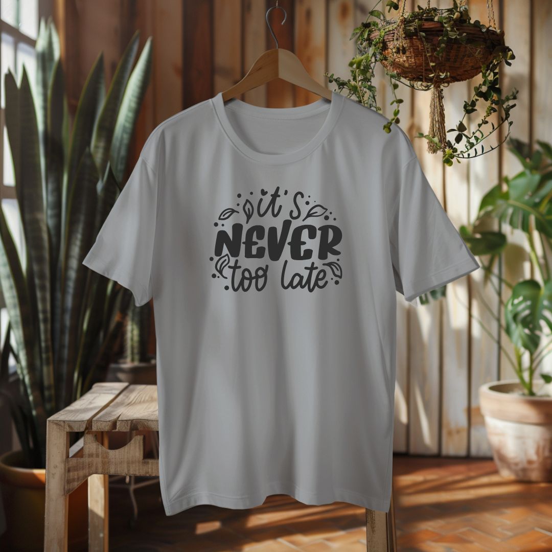 It's Never Too Late | White, Gray