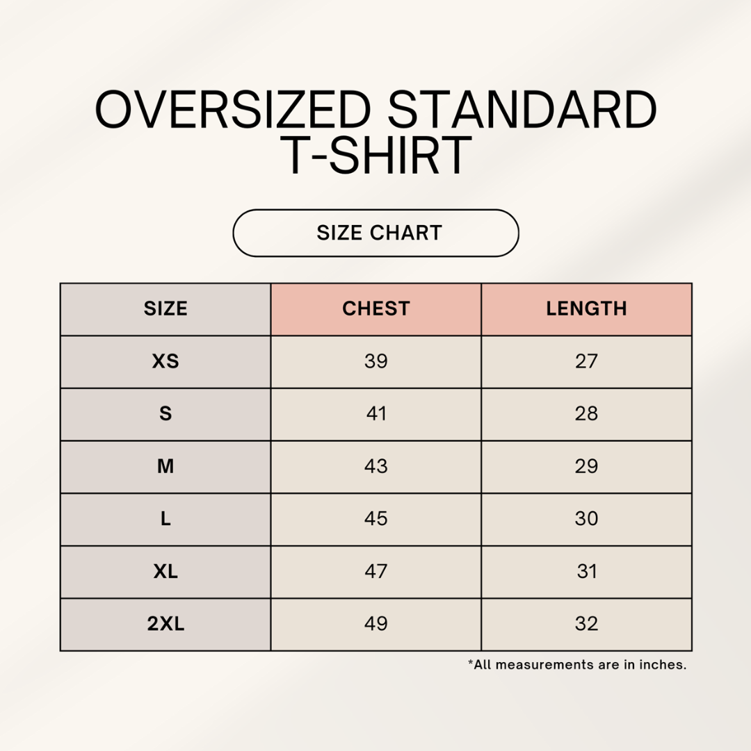 Oversized Standard T-Shirt chart