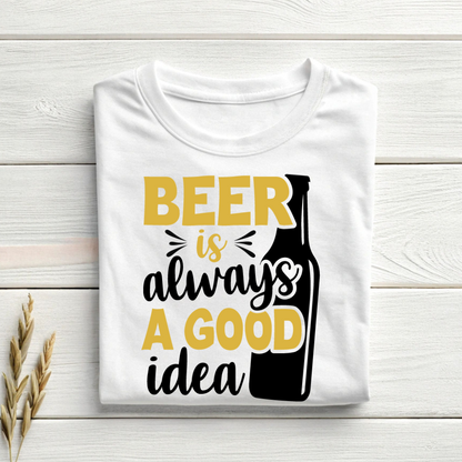 White t-shirt with 'Beer is always a good idea' text on a wooden surface