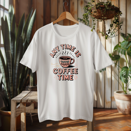 Any Time Is Coffee Time | Unisex Classic Crew T-Shirt