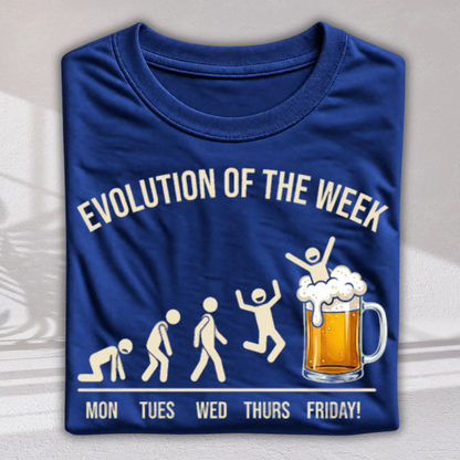 A folded royal blue t-shirt with a white graphic print that reads 'EVOLUTION OF THE WEEK' and 'MON TUES WED THURS FRIDAY!'. The graphic shows a beer mug with a celebrating figure on the right, and progressively less active stick figures on the left.