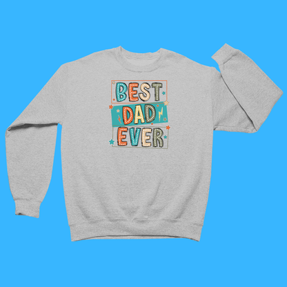 Gray sweatshirt with 'Best Dad Ever' text on a blue background