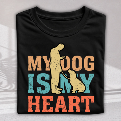 My Dog Is My Heart Unisex T-Shirt