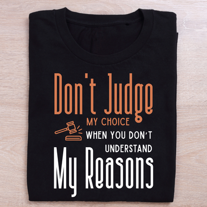 Don't Judge My Choice |  Unisex Crew T-Shirt | Black