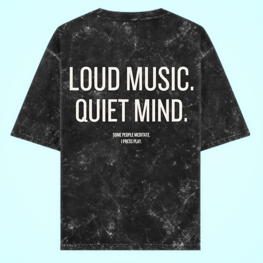 Loud Music Quiet Mind Acid Washed Oversized T-Shirt