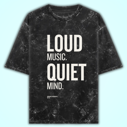 Loud Music Quiet Mind Acid Washed Oversized T-Shirt