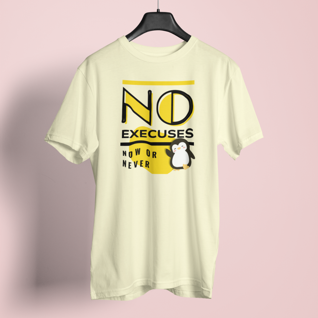 Light yellow t-shirt with 'No Excuses Now or Never' text and penguin graphic on a pink background