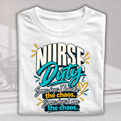 A folded white short-sleeve T-shirt with a colorful graphic that reads 'NURSE Duty' and a humorous quote below, shown on a light gray background with soft shadow details.