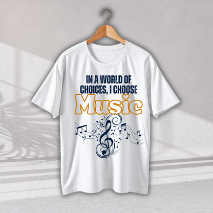 A white short-sleeve t-shirt hanging on a wooden hanger against a light gray wall. The shirt features a graphic print with the text 'IN A WORLD OF CHOICES, I CHOOSE Music' in navy blue and orange, accompanied by a navy blue treble clef and musical notes.