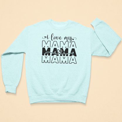 Light blue sweatshirt with 'I love my MAMA' text on a beige background