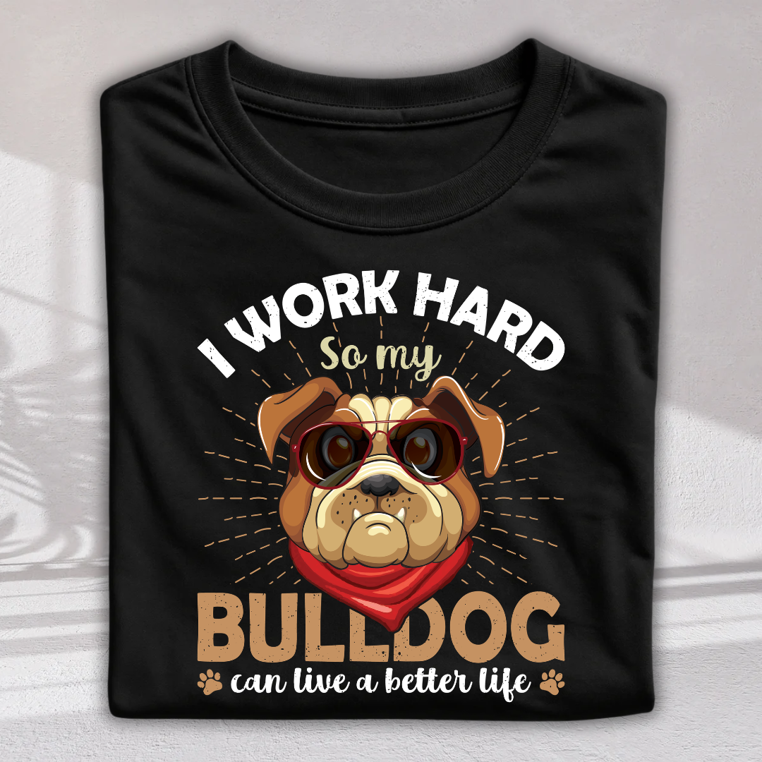Bulldog Better Life Unisex T-Shirt